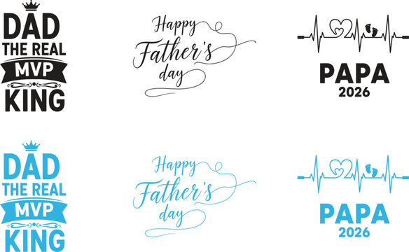 Father's day typography collection celebrating dads papas and the real mvps