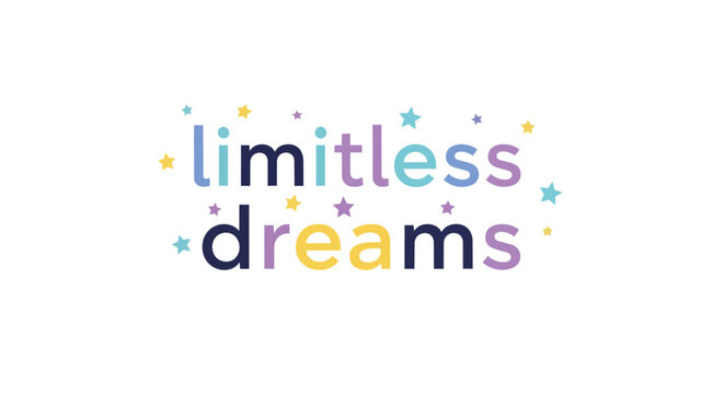 Inspirational Limitless Dreams Typography with Pastel Stars Vector Illustration