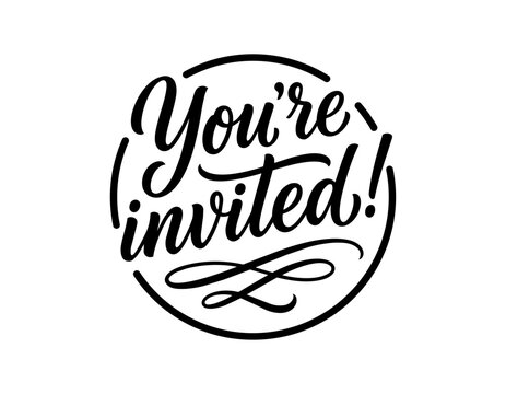 You're invited. Elegant Hand Lettered invitation Typography Badge, calligraphic