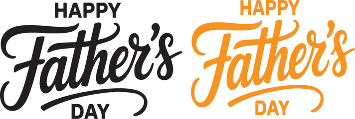 Happy Fathers Day typography illustration vector elegant script lettering black orange design celebration family love greeting concept poster graphic © MstSaleha