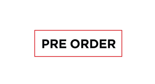 Simple pre order text badge enclosed in a thin red rectangular frame for product launches and advanced purchase announcements.