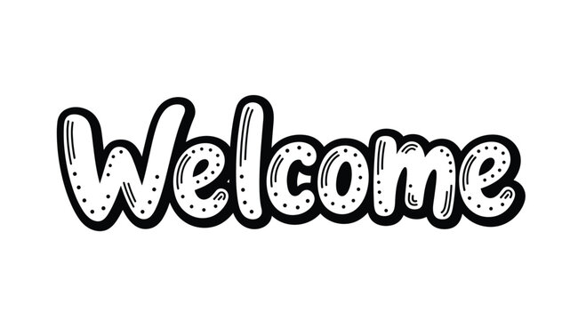 Stylized handwritten welcome text in a playful bubble font with a black outline and dot textures, ideal for greeting cards or web headers.