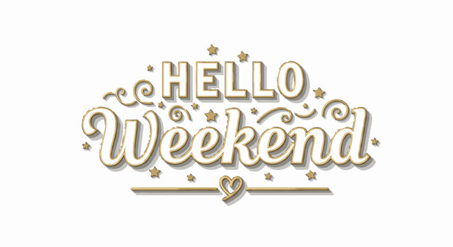 Hello Weekend Typography Design with Stars and Hearts