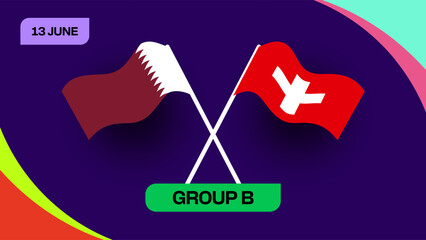 Qatar vs Switzerland Football Match Announcement for Group B Tournament 2026 with Dynamic Modern Sports Design © lunarts_studio