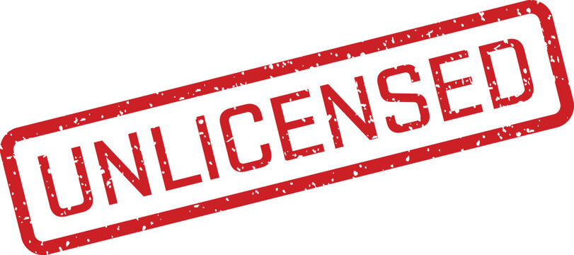 Red 'unlicensed' stamp on white background a symbol of non authorization
