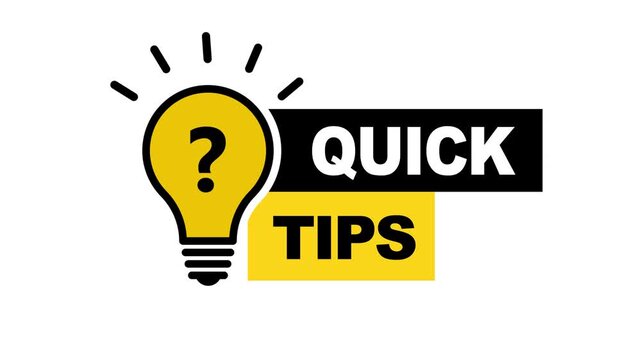 Light Bulb Badge on White Background. Quick Tips Light Bulb Icon Animation. Quick Tips Typography Design for Tutorials.