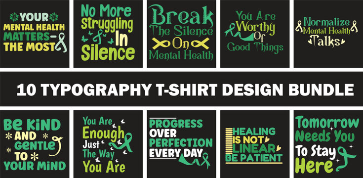 best green combo of 10 bundle T SHIRT DESING MENTAL HEALTH ,t shirt, hoodie, mug 