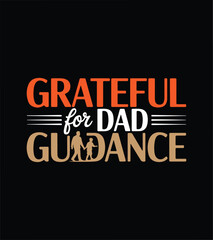 Obraz premium Grateful Dad Guidance Typography T-Shirt Design