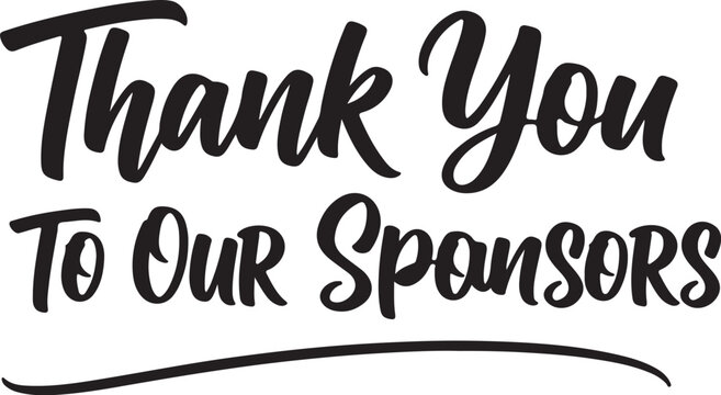Black Brush Script Thank You To Our Sponsors Vector Lettering