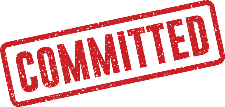 Red 'committed' stamp a symbol of dedication and firm resolution