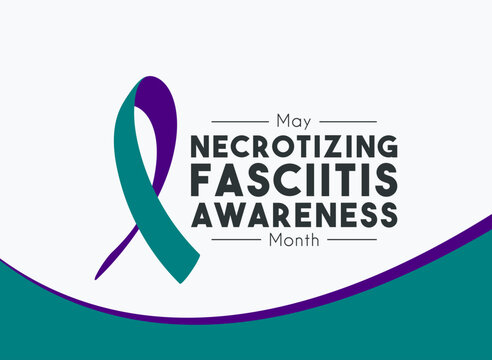 Necrotizing Fasciitis Awareness Month. May. Banner, card, background.