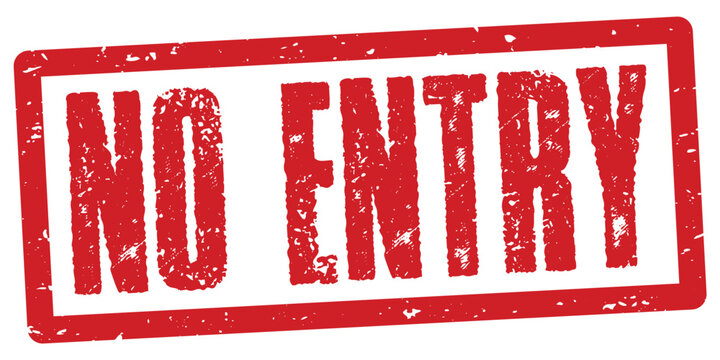 No entry rubber stamp red grunge