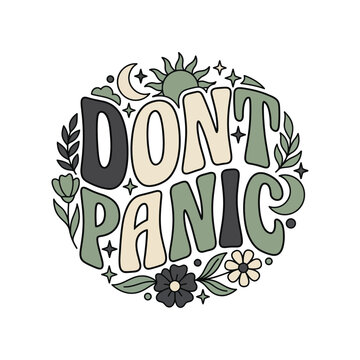 Don't panic retro typography with sun moon floral accents dont panic hand drawn sans serif typography illustration decorative lettering abstract geometric background template