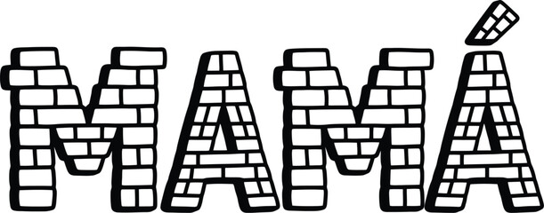 Mama Spanish word with brick wall texture, hand drawn typography for Mother's Day, black and white lettering vector for t-shirt design and greeting cards © Muhammad