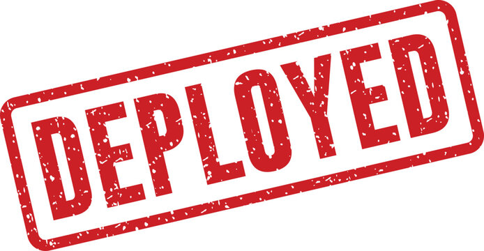 Red 'deployed' stamp a visual representation of successful implementation