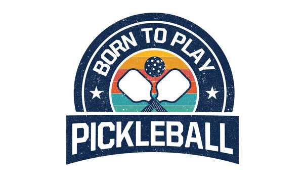 Born To Play Pickleball Vintage T-Shirt Design
