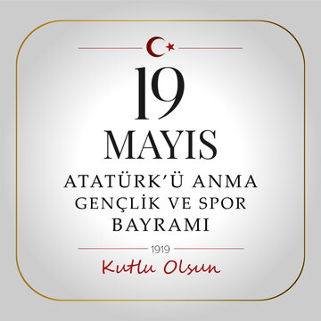 19 Mayıs Atat&uuml;rk Anma, Gen&ccedil;lik ve Spor Bayramı. Translation: Youth and Sports Day May 19