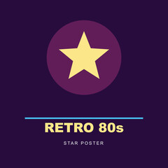 Obraz premium Retro 80s Star Poster Design with Geometric Circle and Neon Aesthetic, Minimalist Synthwave Vector Background for Music Events and Vintage Covers