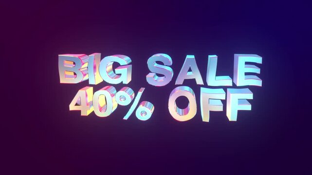 Big sale 40 percent off 3D colorful text animation discount promotion for shopping and marketing 4K