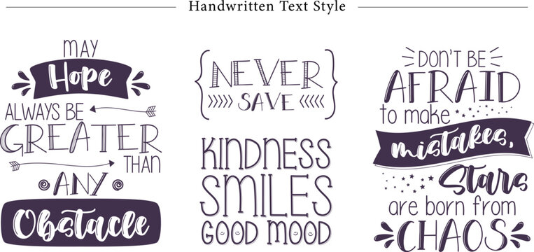 Handwritten Text Style Motivational Quote Layout Inspirational Typography Vector Set