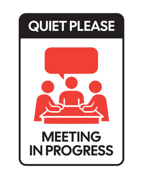 Quiet Please Meeting in Progress Sign, Office Silence Notice with Team Discussion Icon, Conference Room Warning Poster for Workplace, Business and Corporate Environment Use