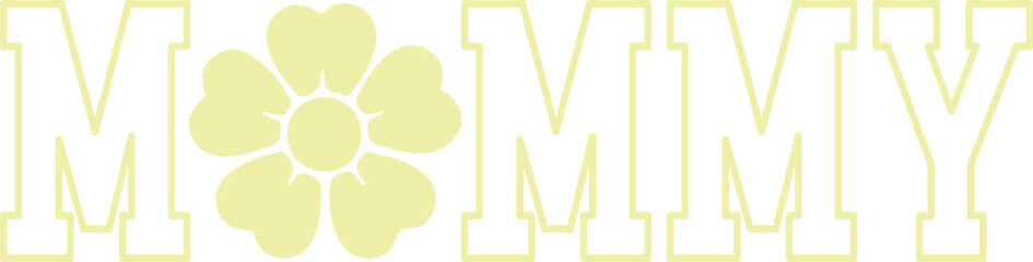 Mommy typography clip art design on plain white transparent isolated background for sign, card, shirt, hoodie, sweatshirt, apparel, tag, mug, icon, poster or badge © AllYearRoundDesigns