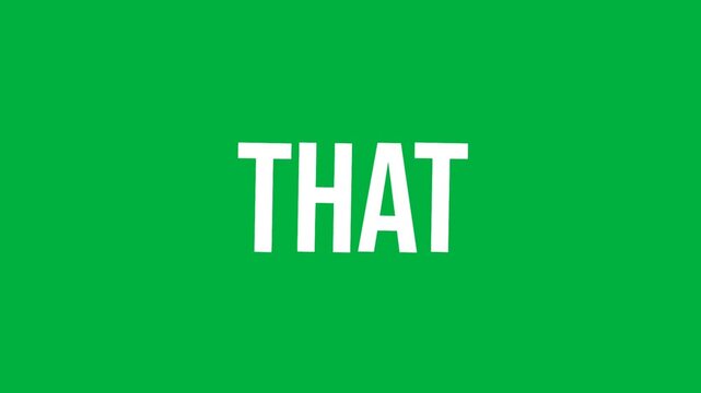 Clean white THAT animation text on bright green background, simple and modern perfect for messaging, and clear visual communication.