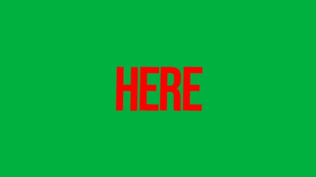 Bold red HERE text animated on bright green background, simple high contrast design perfect for direction, and attention grabbing visuals.