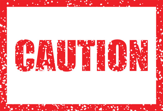 Grunge Caution Stamp Typography Vector with Red Distressed Texture