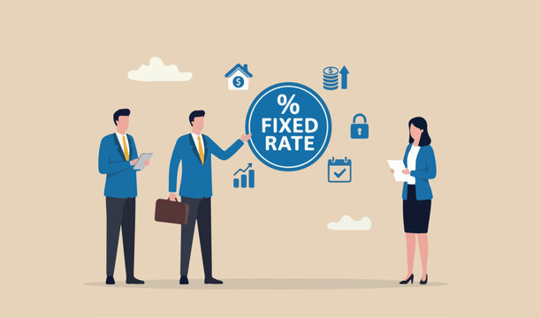 Fixed interest rate, mortgage or loan, fixed cost constant price, banking financial to rate concept, businessman into real estate owner with fixed percentage sign
