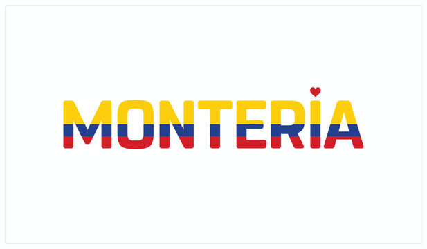 I love Monteria, Typographic design of I love Monteria on a white background, Flag typography of Monteria with heart, Vector design of Monteria City of Colombia, I love Colombia