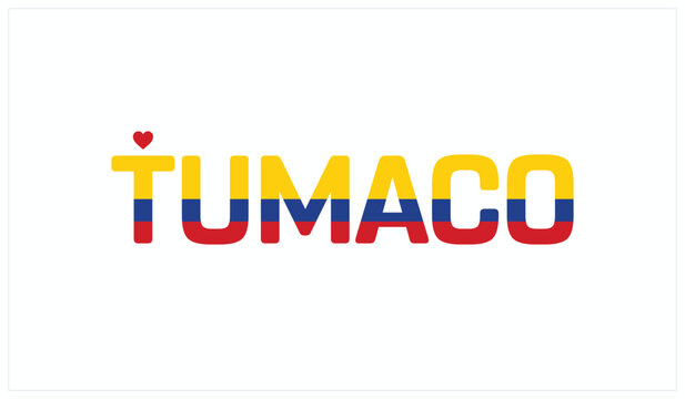 I love Tumaco, Typographic design of I love Tumaco on a white background, Flag typography of Tumaco with heart, Vector design of Tumaco City of Colombia, I love Colombia