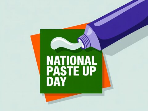 National paste up day illustration with a tube of glue squeezing paste onto a green square paper note