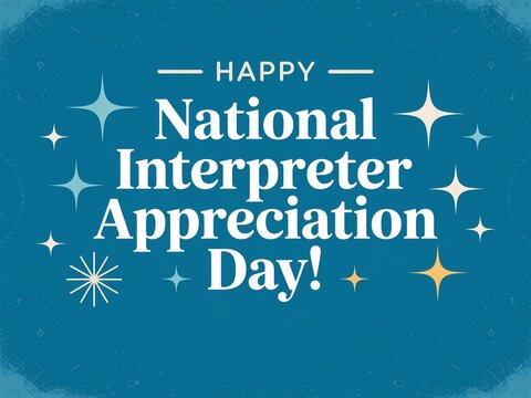 Happy national interpreter appreciation day