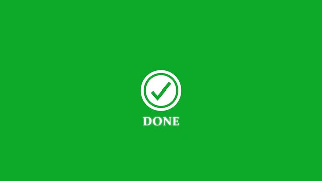 Done text with check mark icon animation on green background. Tick mark concept icon. Confirm icon, correct icon, approval icon.