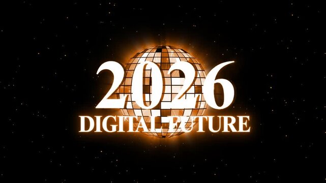 2026 digital future animation, 2026 digital future in large neon-pink numbers over a mirrored globe