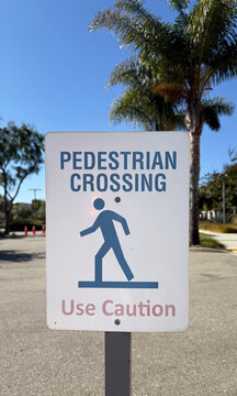 PEDESTRIAN CROSSING Use Caution Sign