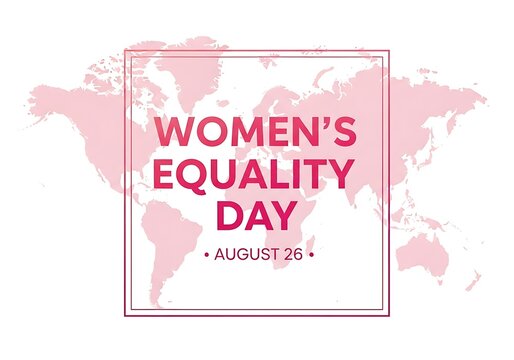 Womens equality day poster with pink world map background