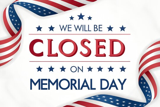 We Will Be Closed on Memorial Day United States Commercial Banner American Flag Vector Design, memorialday, closed, americanflag, holiday, banner