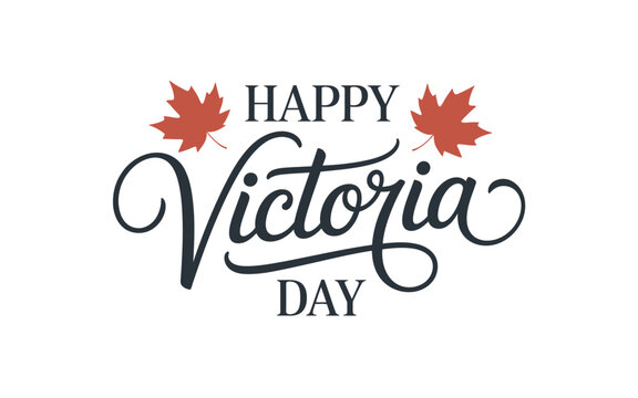 Elegant Happy Victoria Day calligraphy with red maple leaves on white background