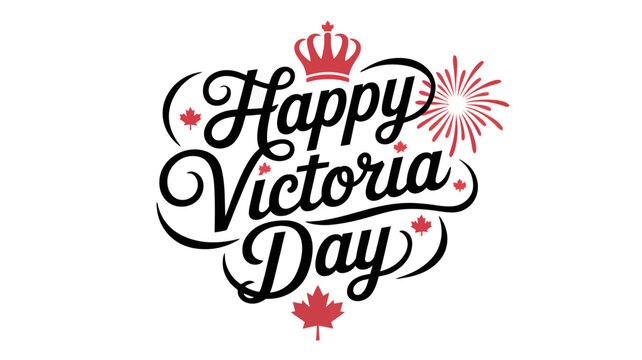 Happy Victoria Day greeting with red crown maple leaves and fireworks on white background