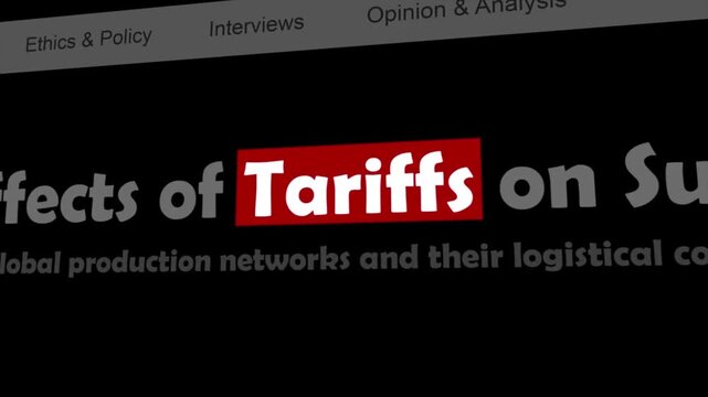 Tariffs headline on screen with bold red highlight, global trade policy concept, economic impact, international commerce, business news, financial analysis, 4K video background