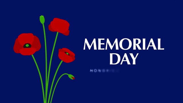 Memorial Day honoring all who served animation with red poppies on navy blue background.