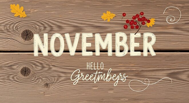 November greeting design with autumnal elements on wood background