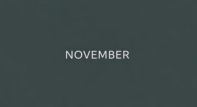 November text graphic against dark background for seasonal concepts