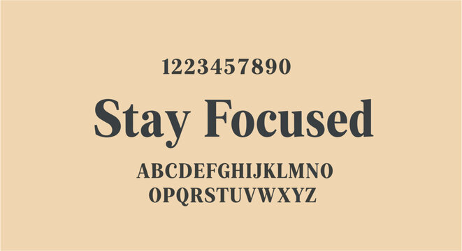 Stay Focused typography with numbers and alphabet on a beige background