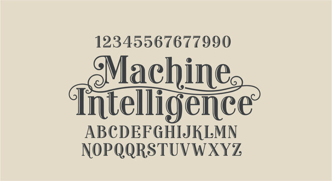 Elegant vintage font display with "Machine Intelligence" and alphabet characters