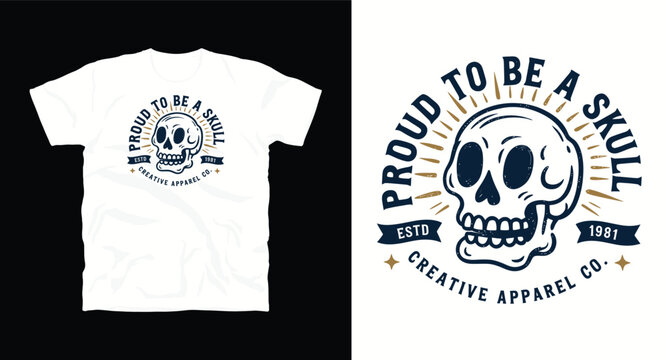 Proud to be a skull t-shirt design for creative apparel brand.