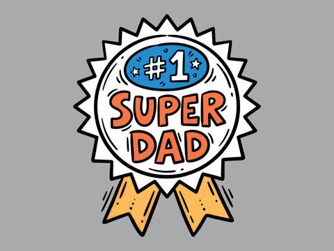 Vibrant hand drawn cartoon style number one super dad award ribbon badge for celebrating Fathers Day special day best dad ever