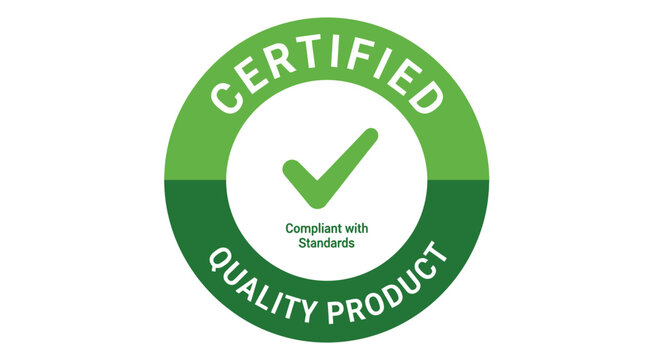 Certified Quality Product Green Seal with Check Mark and Compliant Text